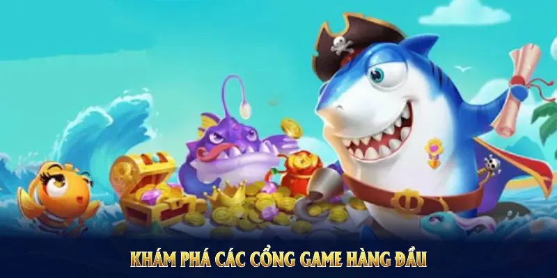 Khám phá các cổng game hàng đầu tại sảnh bắn cá KING88